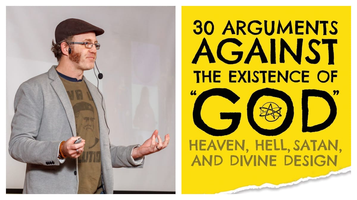 New book announcement: 30 Arguments Against the Existence of 'God', Heaven, Hell, Satan, and Divine Design